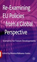 RE-EXAMINING EU POLICIES FROM A GLOBAL PERSPECTIVE SCENARIOS FOR FUTURE <em>DEVELOPMENTS</em>