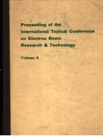 PROCEEDING <em>OF</em> THE INTERNATIONAL TOPICAL CONFERENCE ON ELECTRON BEAM RESEARCH & <em>TECHNOLOGY</em>  <em>VOLUME</em> 2