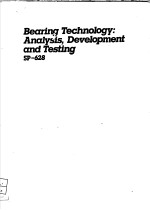 BEARING TECHNOLOGY：ANALYSIS，<em>DEVELOPMENT</em> <em>AND</em> TESTING