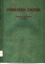 COMBUSTION ENGINES：REDUCTION <em>OF</em> FRICTION AND WEAR