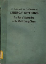 FIFTH INTERN<em>A</em>TION<em>A</em>L CONFERENCE ON ENERGY OPTIONS  THE ROLE <em>OF</em> <em>A</em>LTERN<em>A</em>TIVES IN THE WORLD ENERGY SCENE