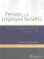 PENSION AND EMPLOYEE BENEFITS CODE.ERISA.REGULATIONS AS <em>OF</em> JANUARY 1，2014COMMITTEE REPORTS