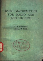 BASIC MATHEMATICS <em>FOR</em> RADIO AND <em>ELECTRONICS</em>