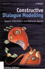 CONSTRUCTIVE DIALOGUE <em>MODELLING</em> SPEECH INTERACTION AND RATIONAL AGENTS