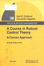 a course <em>in</em> robust control <em>theory</em> a convex approach = 鲁棒控制理论教程