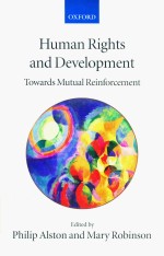 <em>Human</em> Rights And <em>Development</em> Towards Mutual Reinforcement