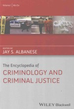 THE EBCYC<em>L</em>OPEDIA OF CRIMINO<em>L</em>OGY AND CRIMINA<em>L</em> JUSTICE VO<em>L</em>UME I