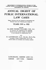 ANNUAL DIGEST OF PU<em>BL</em>IC INTERNATIONAL LAW CASES YESARS 1919 TO 1922