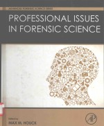 PR<em>OF</em>ESSIONAL ISSUES IN <em>FORENSIC</em> <em>SCIENCE</em> ADVANCED <em>FORENSIC</em> <em>SCIENCE</em> SERIES