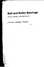 BALL AND ROLLER BEARINGS：THEORY，DESIGN，AND APPLICATION  SECOND <em>EDITION</em>