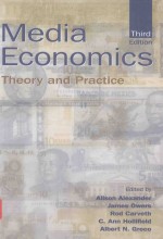 MEDIA ECONOMICS <em>THEORY</em> <em>AND</em> <em>PRACTICE</em>
