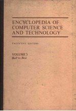 ENCYCLOPEDIA <em>OF</em> COMPUTER <em>SCIENCE</em> AND TECHNOLOGY  <em>VOLUME</em> 3  BALL TO BOX