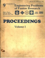 9TH SYMPOSIUM ON <em>ENGINEERING</em> PROBLEMS OF FUSION RESEARCH  PROCEEDINGS  VOLUME 1