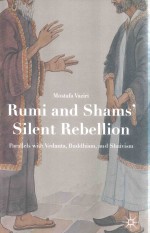 Rumi <em>And</em> Sham' Silent Rebellion Parallels <em>With</em> Vedanta