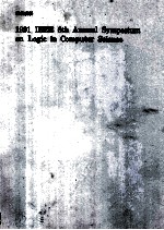 Proceedings Sixth Annual IEEE Symposium on <em>LOGIC</em> IN COMPUTER SCIENCE