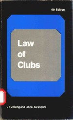 <em>L<em>A</em>W</em> OF CLUBS WITH <em>A</em> NOTE ON UN<em>IN</em>CORPOR<em>A</em>TED <em>A</em>SSOCI<em>A</em>TIONS SIXTH <em>EDITION</em>