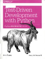 Test-driven <em>development</em> <em>with</em> Python = Python <em>Web</em>开发测试驱动方法（影印版）