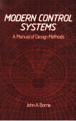 MODERN CONTROL SYSTEMS：A Manual <em>of</em> Design <em>Methods</em>