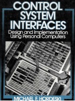 CONTROL SYSTEM INTER<em>F</em>ACES Design and Implementation Using Personal Computers