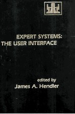 <em>EXPERT</em> <em>SYSTEMS</em>:THE USER INTERFACE