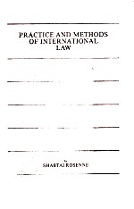 PRACTICE AND <em>METHODS</em> <em>OF</em> INTERNATIONAL LAW