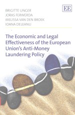THE ECONOMIC <em>A</em>ND LEG<em>A</em>I EFFECTIVENESS <em>OF</em> THE EUROPE<em>A</em>N UNION'S <em>A</em>NTI-MONEY L<em>A</em>UNDERING POLICY