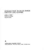INTRODUCTION <em>TO</em> FLUID POWER CIRCUITS AND <em>SYSTEMS</em>