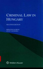 CRIMINAL LAW IN HUNGARY SECOND <em>EDITION</em> KRISZTINA KARSAI ZSOLT SZOMORA