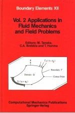 BOUNDARY ELE<em>M</em>ENTS 12  VOL.2:APPLI<e<em>m</em>>C</e<em>m</em>>ATIONS IN FLUID <em>M</em>E<e<em>m</em>>C</e<em>m</em>>HANI<e<em>m</em>>C</e<em>m</em>>S AND FIELD PROBLE<em>M</em>S
