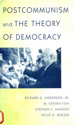 POSTCOMMUNISM AND <em>THE</em> <em>THE</em>ORY <em>OF</em> DEMOCRACY