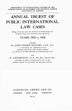 ANNUAL DIGEST OF PU<em>BL</em>IC INTERNATIONAL LAW CASES YESARS 1923 TO 1924