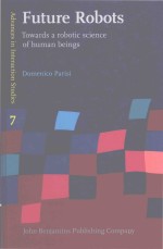 <em>future</em> robots tow<em>a</em>rds <em>a</em> robotic <em>science</em> of hum<em>a</em>n beings