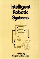 INTELLIGENT ROBOTIC <em>SYSTEMS</em>