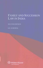 F<em>A</em>MILY <em>A</em>ND SUCCESSION <em>L<em>A</em>W</em> <em>IN</em> <em>IN</em>DI<em>A</em> SECOND EDITT\ION