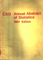 CSO ANNUAL ABSTRACT <em>OF</em> STATISTICS 1981 <em>EDITION</em>