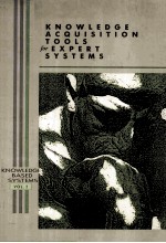 <em>Knowledge</em> Acquisition Tools <em>for</em> <em>Expert</em> <em>Systems</em> <em>Knowledge</em>-based <em>Systems</em> Volume 2