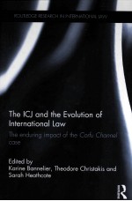 <em>THE</em> ICJ AND <em>THE</em> EVOLUTION OF INTERNATIONAL LAW  <em>THE</em> ENDURING IMPACT OF <em>THE</em> CORFU CHANNEL CA<em>S</em>E