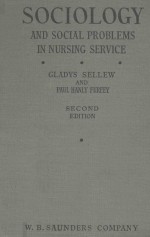Sociology and <em>Social</em> Problems <em>in</em> Nurs<em>in</em>g Service Second <em>Edition</em>