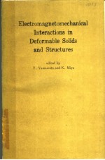 ELECTROMAGNETOMECHANICAL <em>IN</em>TERACTIONS <em>IN</em> DEFORMABLE SOLIDS AND STRUCTURES