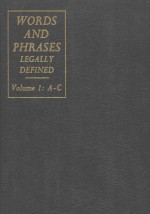 WORDS <em>A</em>ND PHR<em>A</em>SES LEG<em>A</em>LLY DEF<em>IN</em>ED <em>VOLUME</em> <em>1</em> <em>A</em>-C