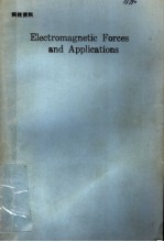 ELECTROMAGNETIC FORCES <em>AND</em> <em>APPLICATIONS</em>