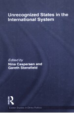 UNRECOGNIZED STATES <em>IN</em> THE <em>IN</em>TERNATIONAL SYSTEM