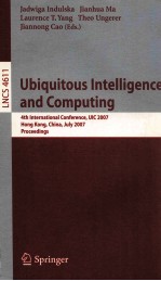 Ubiquitous <em>Intelligence</em> and Computing 4th International Conference
