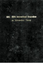 PRI<em>C</em>EEDINGS 2001 IEEE INTERNATIONAL SYMPOSIUM ON INFORMATION THEORY Omni Shoreham Hotel Washington