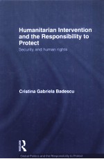 HUMANITARIAN INTERVENTION AND <em>THE</em> RESPONSIBILITY TO PROTECT  SECURITY AND HUMAN RIGHTS