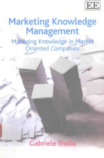 MARKETING <em>KNOWLEDGE</em> MANAGEMENT MANAGING <em>KNOWLEDGE</em> IN MARKET ORIENTED COMPANIES