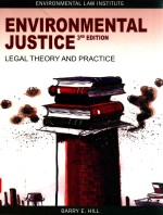 ENVIRONMENTAL <em>J</em>USTICE:LEGAL THEORY AND PRACTICE 3RD EDITION