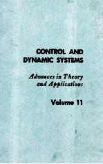 <em>CONTROL</em> AND DYNAMIC <em>SYSTEMS</em> VOLUME 11
