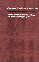 Computer Simulation Applications DISCRETE-EVENT SIMULATION FOR SYNTHESIS AND ANALYSIS <em>OF</em> COMPLEX SYS