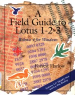 A FIELD GUIDE TO ALTUS 1-2-<em>3</em> RELEASE 4FOR WINDOWS